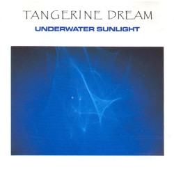 Tangerine Dream ‎– Underwater Sunlight