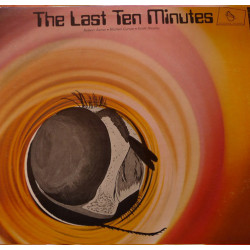 Robert Aaron - Michael Curran - Keith Nicolay ‎– The Last Ten Minutes