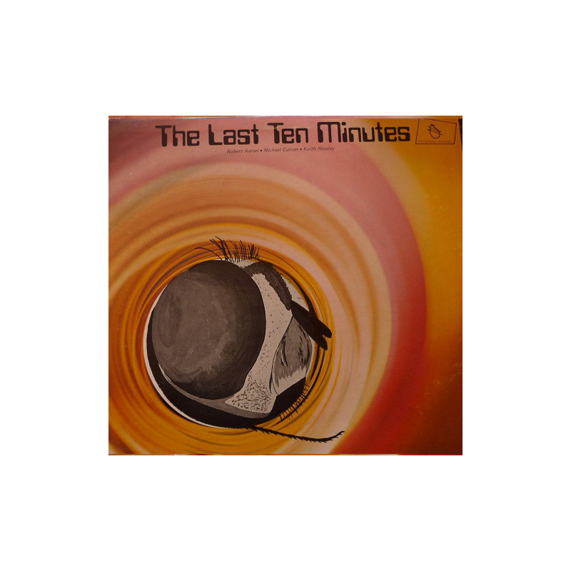 Robert Aaron - Michael Curran - Keith Nicolay ‎– The Last Ten Minutes