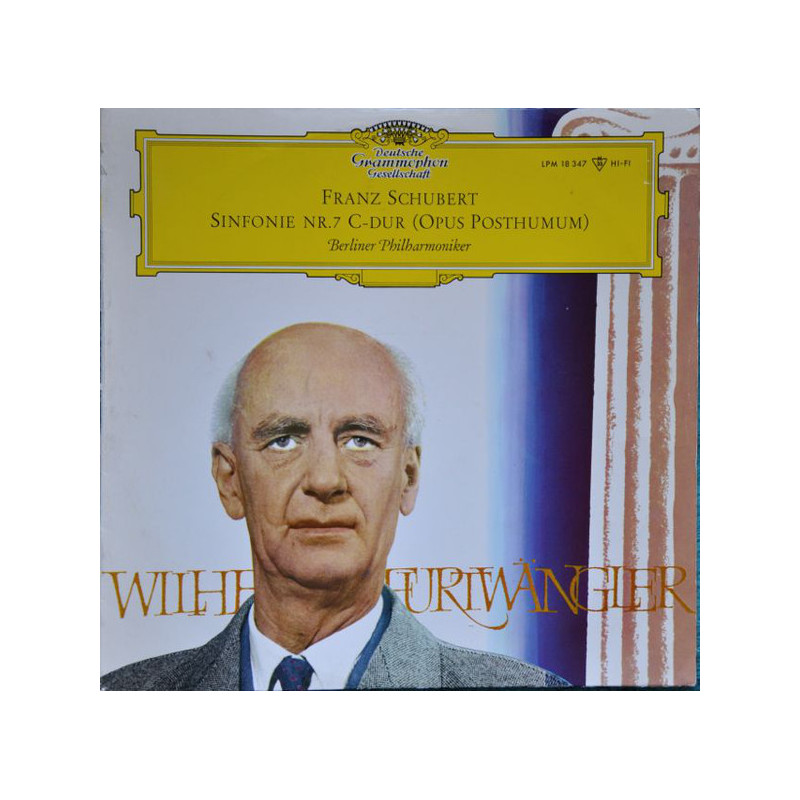 Franz Schubert, Berliner Philharmoniker Dirigent: Wilhelm Furtwängler ‎– Sinfonie Nr. 7 C-Dur Op. Posth.