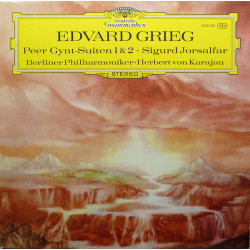 Edvard Grieg - Berliner Philharmoniker • Herbert von Karajan ‎– Peer Gynt-Suiten 1 & 2 • Sigurd Jorsalfar