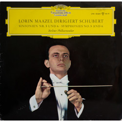 Schubert, Lorin Maazel, Berliner Philharmoniker ‎– Symphonies No. 5 And 6