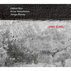 Jakob Bro, Arve Henriksen, Jorge Rossy ‎– Uma Elmo