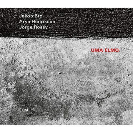 Jakob Bro, Arve Henriksen, Jorge Rossy ‎– Uma Elmo