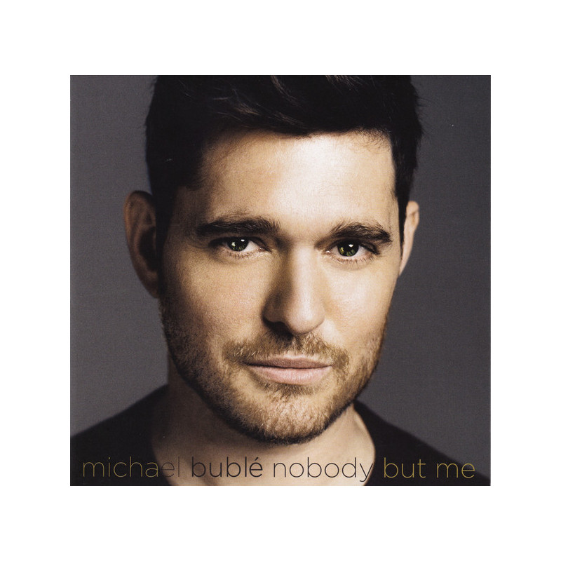 Michael Bublé ‎– Nobody But Me