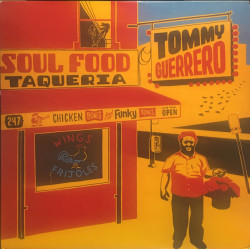 Tommy Guerrero ‎– Soul Food Taqueria 2LP