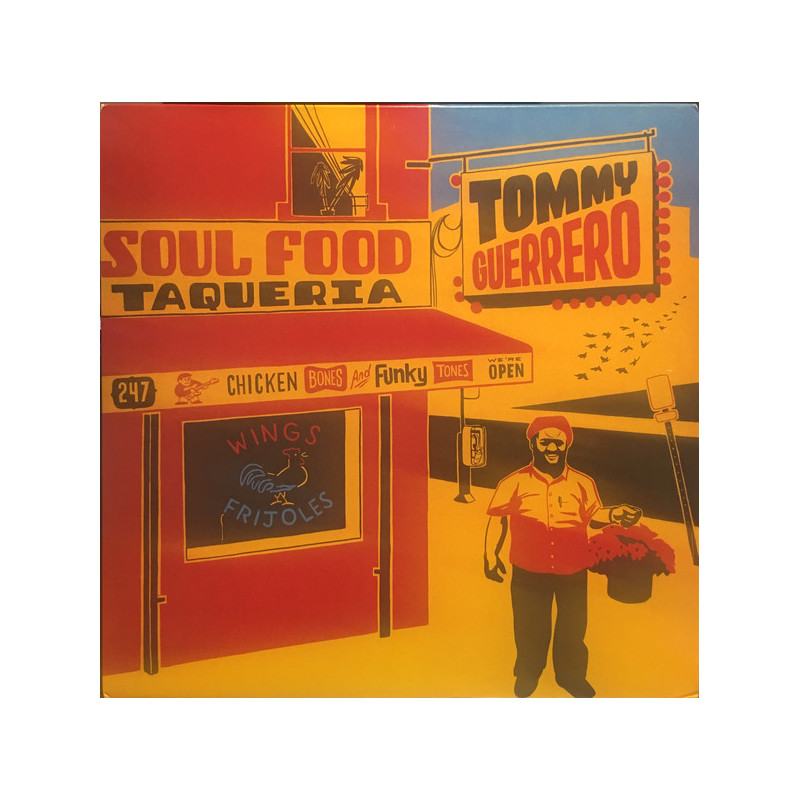 Tommy Guerrero – Soul Food Taqueria 2LP Tommy Guerrero – Soul Food Taqueria 2LP