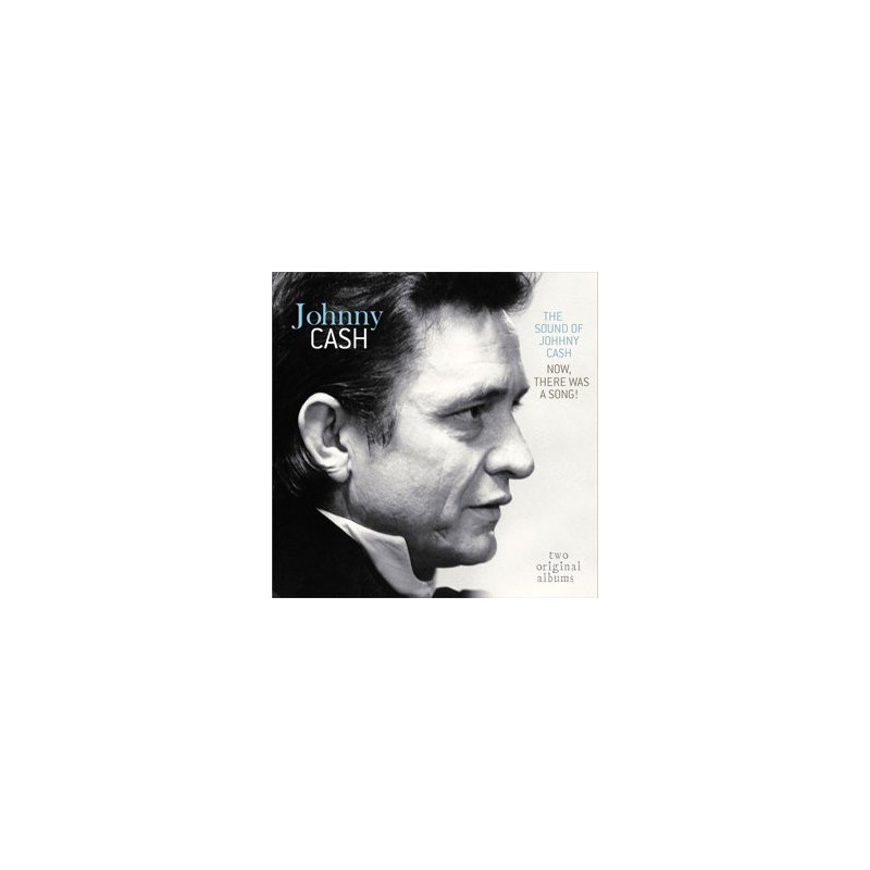 Johnny Cash ‎– The Sound Of Johnny Cash / Now, There Was A Song!