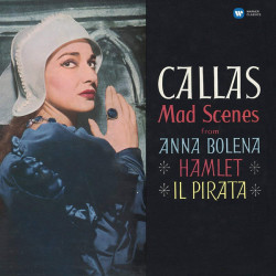 Callas ‎– Mad Scenes From Anna Bolena · Hamlet · Il Pirata