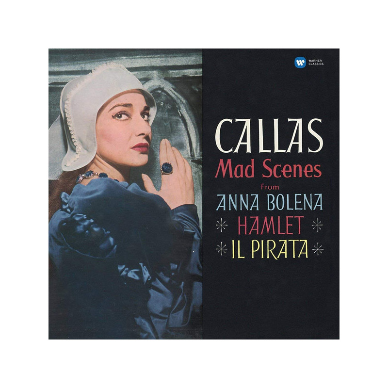 Callas ‎– Mad Scenes From Anna Bolena · Hamlet · Il Pirata