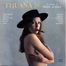 Tijuana 70 ‎– A Tribute To Herb Alpert