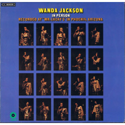 Wanda Jackson ‎– In Person Recorded At "Mr Lucky's" In Phoenix, Arizona