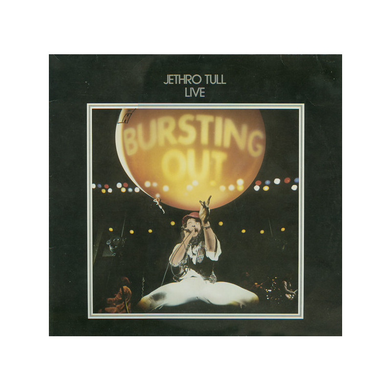 Jethro Tull – Live (Bursting Out) 2LP Jethro Tull – Live (Bursting Out) 2LP