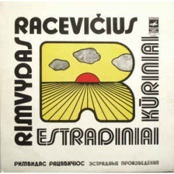 Rimvydas Racevičius ‎– Estradiniai Kūriniai