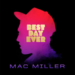 Mac Miller ‎– Best Day Ever 2LP
