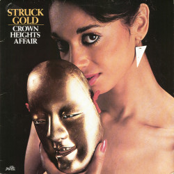 Crown Heights Affair ‎– Struck Gold