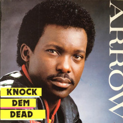 Arrow  ‎– Knock Dem Dead