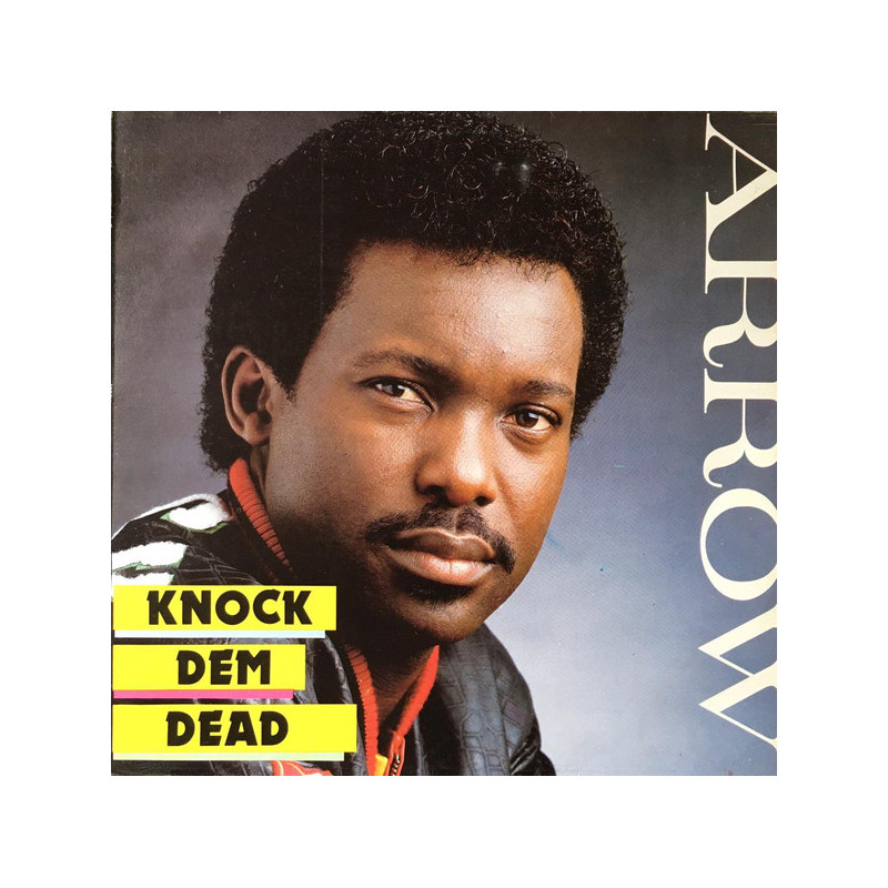 Arrow  ‎– Knock Dem Dead