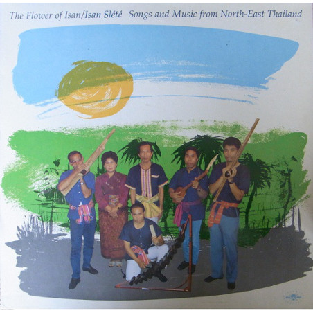 Isan Slété ‎– The Flower Of Isan