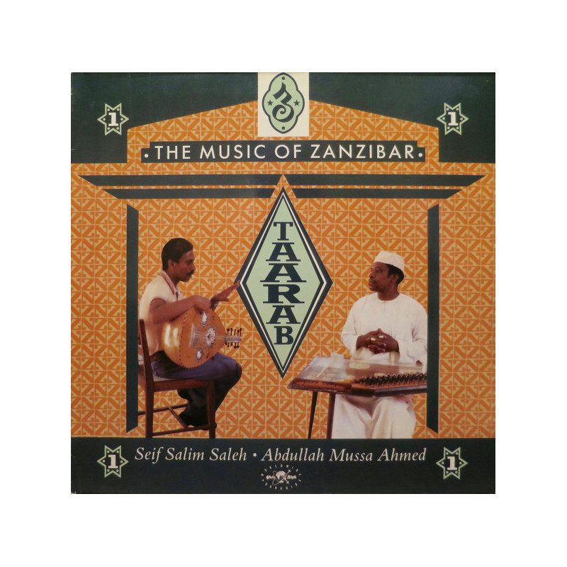 Abdullah Mussa Ahmed & Seif Salim Saleh ‎– Taarab 1: The Music Of Zanzibar
