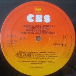 Andreas Vollenweider – ... Behind The Gardens - Behind The Wall - Under The Tree ...