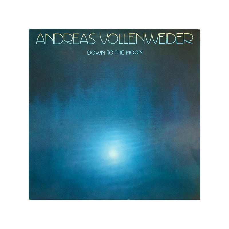 Andreas Vollenweider – Down To The Moon Andreas Vollenweider – Down To The Moon