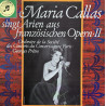 Maria Callas – Maria Callas Singt Arien Aus Französischen Opern II