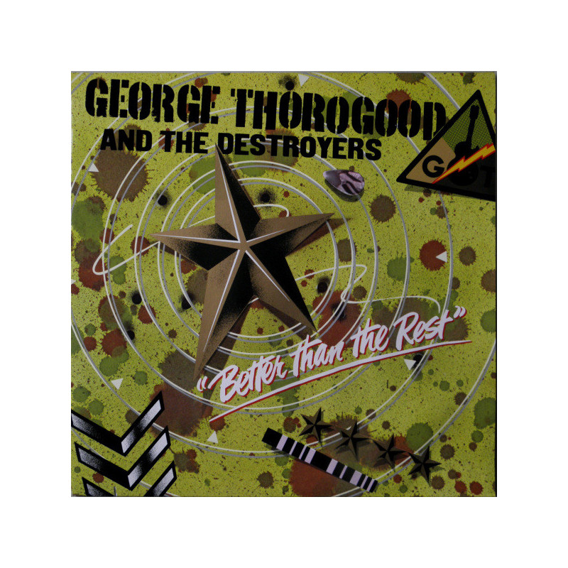 George Thorogood And The Destroyers – Better Than The Rest