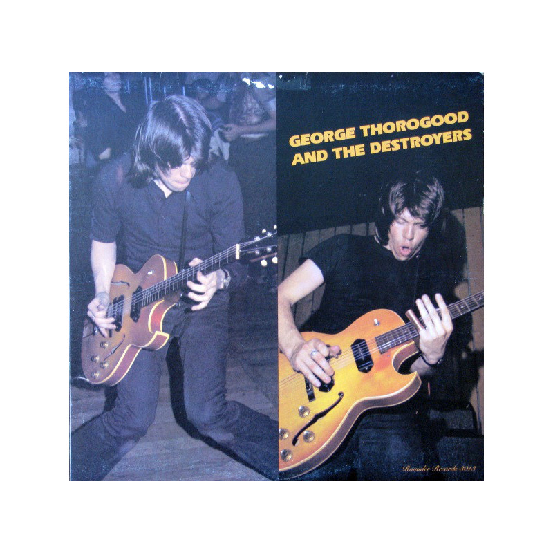 George Thorogood And The Destroyers – George Thorogood And The Destroyers