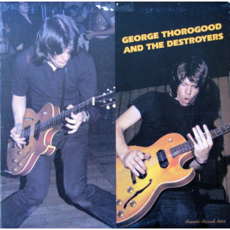 George Thorogood And The Destroyers – George Thorogood And The Destroyers