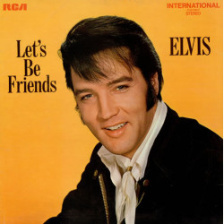 Elvis Presley – Let's Be Friends