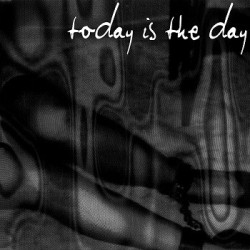 Today Is The Day ‎– Today Is The Day