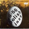 Various – Polish Jazz 1946-1956 Vol. 1 – Post-War Dance Bands – Polish Jazz Archive Series