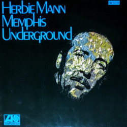 Herbie Mann – Memphis Underground