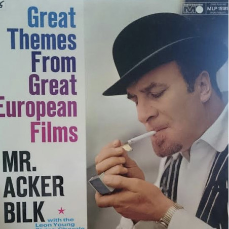Mr. Acker Bilk With The Leon Young String Chorale – Great Themes From Great European Films