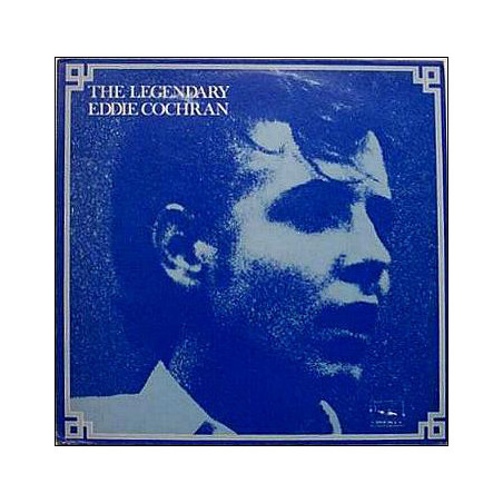 Eddie Cochran – The Legendary