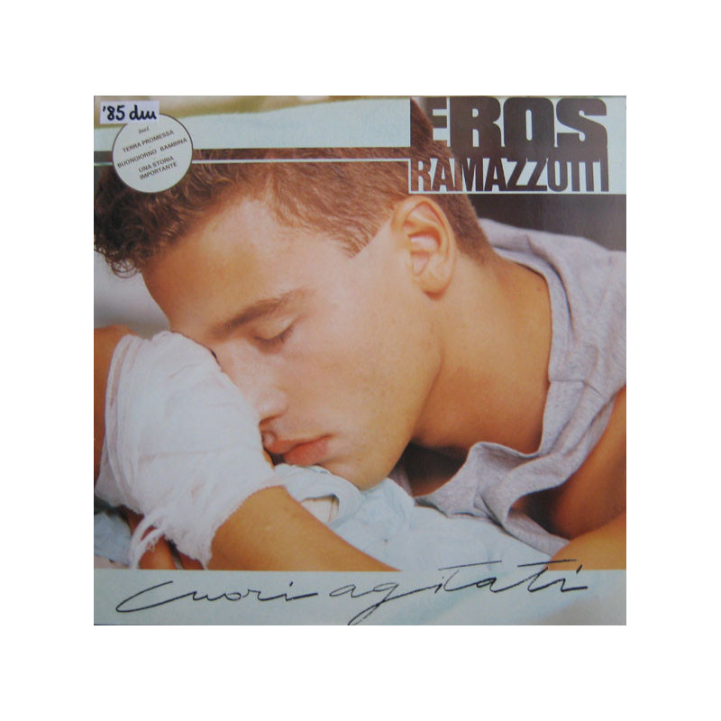 Eros Ramazzotti – Cuori Agitati Eros Ramazzotti – Cuori Agitati