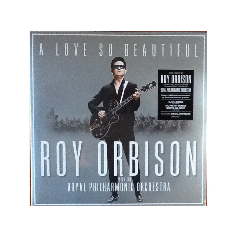 Roy Orbison With The Royal Philharmonic Orchestra – A Love So Beautiful Roy Orbison With The Royal Philharmonic Orchestra – A Love So Beautiful