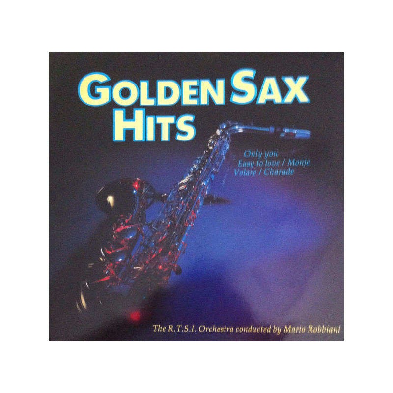 The R.T.S.I. Orchestra Conducted By Mario Robbiani – Golden Sax Hits The R.T.S.I. Orchestra Conducted By Mario Robbiani – Golden Sax Hits