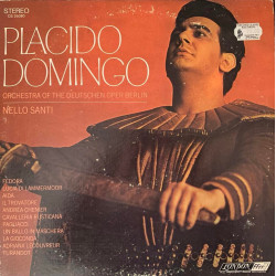 Placido Domingo - Orchester der Deutschen Oper, Berlin, Nello Santi – Recital Of Italian Operatic Arias