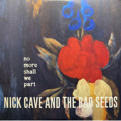 Nick Cave And The Bad Seeds – No More Shall We Part  2LP