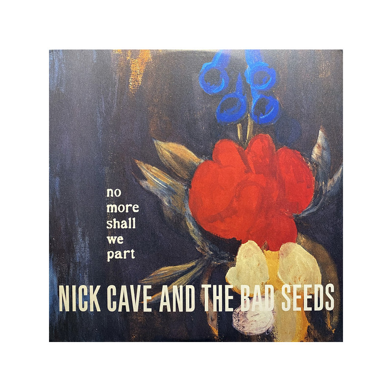 Nick Cave And The Bad Seeds – No More Shall We Part  2LP