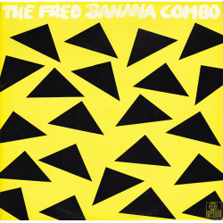 The Fred Banana Combo – The Fred Banana Combo