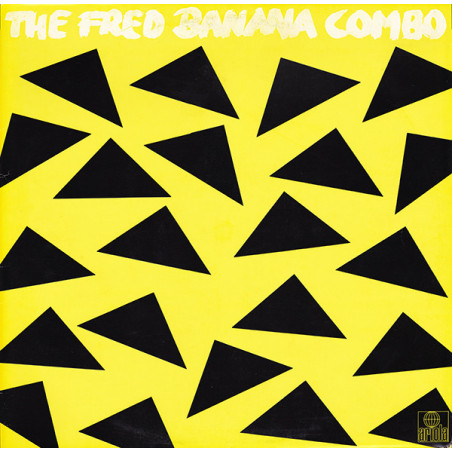 The Fred Banana Combo – The Fred Banana Combo