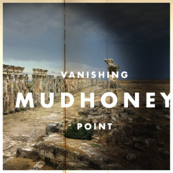Mudhoney – Vanishing Point