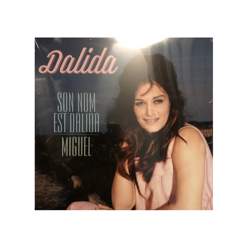 Dalida – Son Nom Est Dalida / Miguel Dalida – Son Nom Est Dalida / Miguel