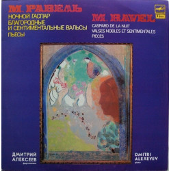 M. Ravel, Dmitri Alexeyv ‎– Gaspard De La Nuit / Valses Nobles Et Sentimentales / Pieces