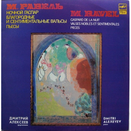 M. Ravel, Dmitri Alexeyv ‎– Gaspard De La Nuit / Valses Nobles Et Sentimentales / Pieces
