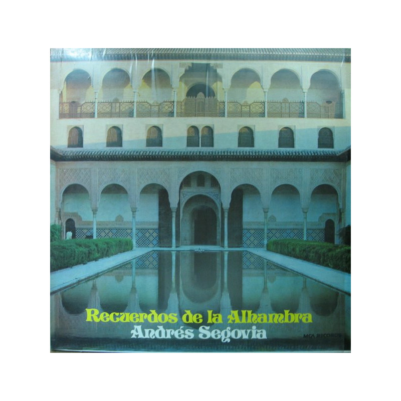 Andrés Segovia – Recuerdos De La Alhambra Andrés Segovia – Recuerdos De La Alhambra