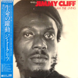 Jimmy Cliff – I Am The Living